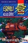 Esrarlı Kulübe (8.kitap)