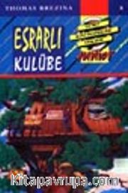 Esrarlı Kulübe (8.kitap)