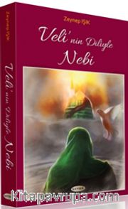 Veli'nin Diliyle Nebi
