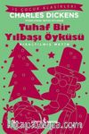 Tuhaf Bir Yılbaşı Öyküsü (Kısaltılmış Metin)