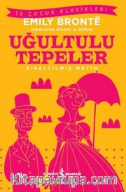 Uğultulu Tepeler (Kısaltılmış Metin)