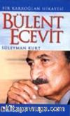 Bir Karaoğlan Hikayesi Bülent Ecevit