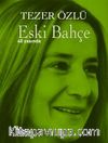 Eski Bahçe - 40 Yaşında (Numaralı Özel Baskı)