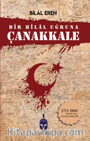 Bir Hilal Uğruna Çanakkale