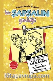 Bir Şapşalın Günlüğü 7 <br /> Pek Parlak Olmayan Bir TV Yıldızından Hikayeler