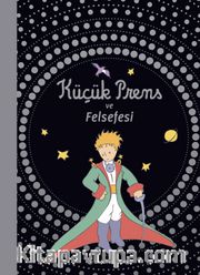 Küçük Prens ve Felsefesi