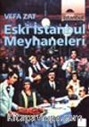 Eski İstanbul Meyhaneleri