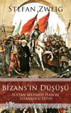 Bizans’ın Düşüşü & Sultan Mehmed Han'ın İstanbul'u Fethi