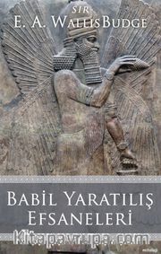 Babil Yaratılış Efsaneleri