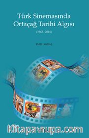 Türk Sinemasında Ortaçağ Tarihi Algısı