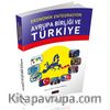 Ekonomik Entegrasyon Avrupa Birliği ve Türkiye