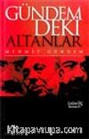 Gündemdeki Altanlar