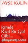 İçimde Kızıl Bir Gül Gibi...