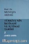 Türkiye'nin İktisadi ve İçtimai Tarihi -2- (1453-1559)