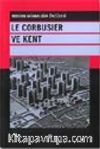 Le Corbusier ve Kent