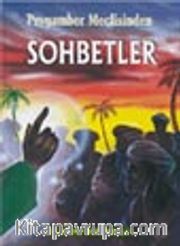 Peygamber Meclisinden Sohbetler (sohbet 007)