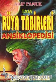 Tam Rüya Tabirleri Ansiklopedisi (rüya 003)
