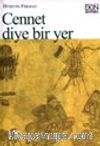 Cennet Diye Bir Yer