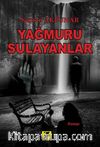 Yağmuru Sulayanlar