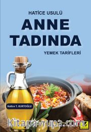 Hatice Usulü Anne Tadında Yemek Tarifleri