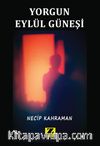Yorgun Eylül Güneşi
