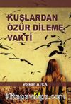 Kuşlardan Özür Dileme Vakti 