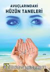 Avuçlarımdaki Hüzün Taneleri 