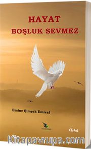 Hayat Boşluk Sevmez