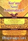 Kur'anı Nasıl Anlamalıyız?