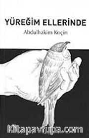 Yüreğim Ellerinde