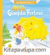Ayça: Günaydın Herkese / Ben Büyüyorum Serisi 4