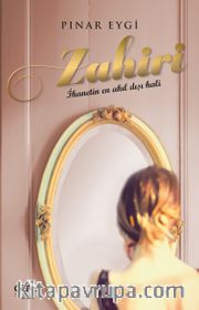 Zahiri <br /> İhanetin En Akıl Dışı Hali