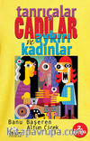 Tanrıçalar Cadılar ve Aykırı Kadınlar