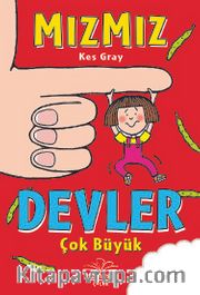 Mızmız / Devler çok büyük