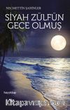 Siyah Zülfün Gece Olmuş
