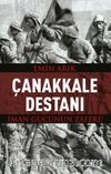 Çanakkale Destanı & İman Gücünün Zaferi!