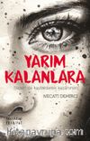 Yarım Kalanlara