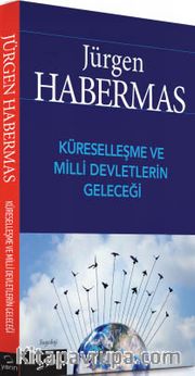 Küreselleşme ve Milli Devletlerin Geleceği