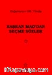 Doğumunun 100. Yılında Başkan Mao'dan Seçme Sözler (Kızıl Kitap)
