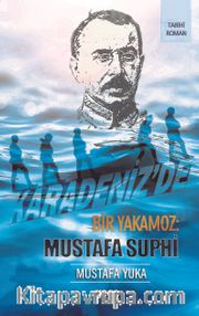 Karadeniz’de Bir Yakamoz: Mustafa Suphi