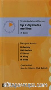10 Dakikada Konsültasyon: Tip 2 Diyabetes Mellitus