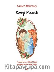 Sevgi Masalı (Büyük Boy Renkli Resimli)