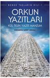 Orkun Yazıtları / Bengü Taşların Dili 1