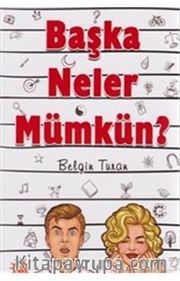 Başka Neler Mümkün?