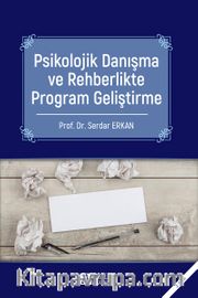 Psikolojik Danışma ve Rehberlikte Program Geliştirme