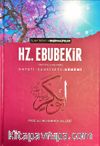 I.Halife Hz.Ebubekir (RA) Hayatı, Şahsiyeti ve Dönemi & İslam Tarihi (Ciltli)