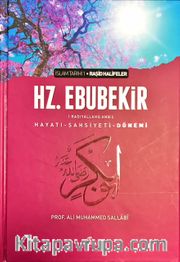 I.Halife Hz.Ebubekir (RA) Hayatı, Şahsiyeti ve Dönemi <br /> İslam Tarihi (Ciltli)