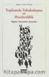Toplumda Tabakalaşma ve Hareketlilik & Olgular - Kavramlar - Kuramlar