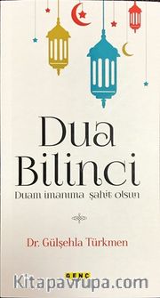 Dua Bilinci <br /> Duam İmanıma Şahit Olsun