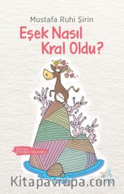 Eşek Nasıl Kral Oldu?